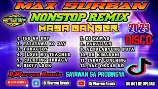 Max Surban Nonstop Remix Masa Banger DjWarren [upl. by Ihana340]