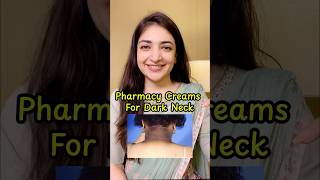 Pharmacy creams for Dark Neck [upl. by Daffie]