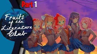 New SchoolPart 1DDLC Fruits Of The Literature Club MODOLD VERSION [upl. by Temme866]