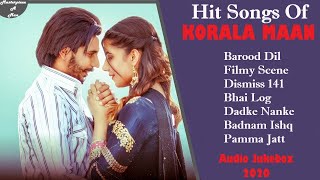 Hit Songs Of KORALA MAAN  Audio Jukebox 2020  Punjabi Hit Song Korala Maan  Korala Maan Song [upl. by Mather]