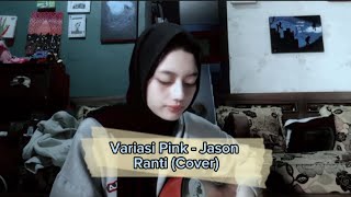 Variasi Pink  Jason Ranti Cover [upl. by Gall]