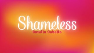 Shameless  Camila Cabello Lyrics [upl. by Hadden]