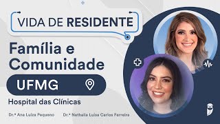 Como é o programa de Residência de Medicina de Família e Comunidade do Hospital das Clínicas da UFMG [upl. by Alimak641]