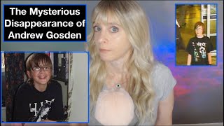 The Real Story Behind The Disappearance of Andrew Gosden [upl. by Akilaz277]