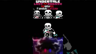 Sans le habla al JUGADOR  Undertale Last Breath Renewed [upl. by Fast845]