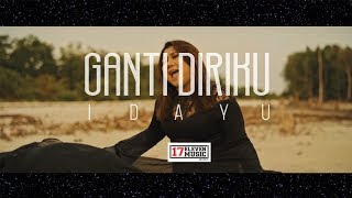 🔴OST NUR  Ganti Diriku IDAYU Official Music Video [upl. by Rofotsirk]