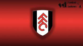 Fulham FC Anthem [upl. by Akirderf]