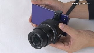 ILCEQX1 series Setup Video Tutorial For Android [upl. by Mohandis773]