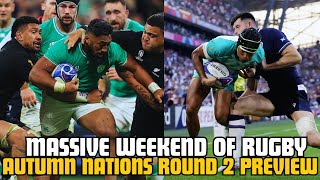 CAN THE ALL BLACKS PULL THE UPSET IN IRELAND  SHOULD THE BOKS BE NERVOUS  AUTUMN ROUND 2 PREVIEW [upl. by Chouest]