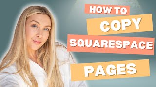 How to Copy Squarespace Designs and pages to new Site [upl. by Nancy]