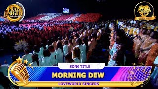 🎼 Morning Dew  Loveworld Singers amp Pst Saki PraiseNight16 live [upl. by Leunammi]