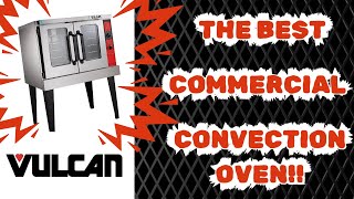 OVERVIEW OF THE BEST COMMERCIAL CONVECTION OVEN VULCAN VC5GD [upl. by Assilen]