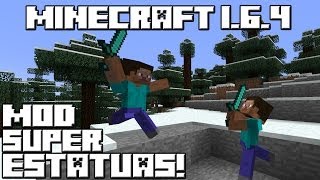 Minecraft 164 MOD SUPER ESTATUAS [upl. by Neztnaj781]