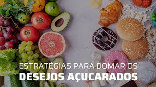 SOS Doce Estratégias para Domar os Desejos Açucarados 🍬✨ [upl. by Archy937]