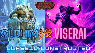 Oldhim VS Viserai  Classic Constructed  Flesh and Blood TCG [upl. by Aehta]