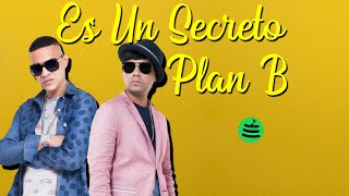 Es Un Secreto  Plan B  Spotimusic [upl. by Kcirdef242]