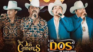 Los dos carnales  Los dos de Tamaulipas [upl. by Goldfinch]