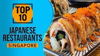 Top 10 Best Japanese Restaurants in Singapore [upl. by Kissner934]