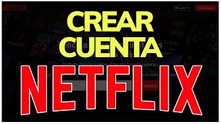 ➡️ Cómo CREAR CUENTA en NETFLIX en 2024  Registrarse GRATIS Paso a Paso [upl. by Asirrak]