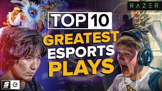 The Top 10 Greatest Plays in Esports History [upl. by Garris]