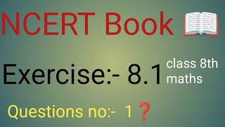 class 8th maths exercise 81 ncert 📖 question number 1 [upl. by Wehtta]