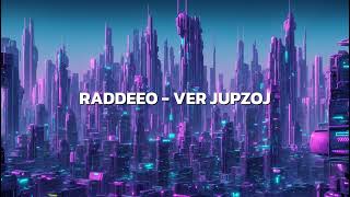 RADDEEO  VER JUPZOJ  Synthwave [upl. by Jordans]