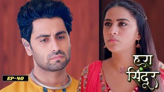 Hara Sindoor  Full Episode 40  Saksham Arya Jaya Bhattachaeya Bhumika Gurung  Ultra Web Series [upl. by Ollie]