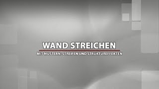 Wand streichen – Ideen für coole Muster und DIY Struktureffekte [upl. by Nuhsal]