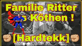 Familie Ritter aus Köthen Hardtekk [upl. by Alat680]