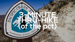 The Pacific Crest Trail in Three Minutes [upl. by Lladnew669]