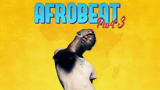 Afrobeat Remix Part 3  DJ Discretion [upl. by Pietje689]