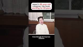 Japans oldest care worker is still at work at the age of 99 [upl. by Brackett450]