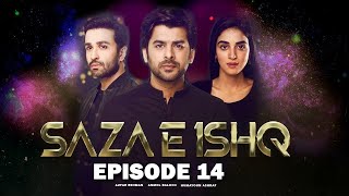 Saza e Ishq  Episode 14  Anmol Baloch  Azfar Rehman  Humayoun Ashraf  Pakistani drama [upl. by Darlene]