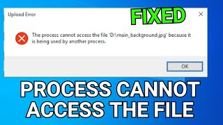 How To Fix The Process Cannot Access The File Because it is Being Used By Another Process  2023 [upl. by Demaggio]