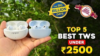 Top 5 Best Earbuds Under ₹2500 ⚡ Best TWS To Buy Under 2500 In Flipkart BBD amp Amazon GIF Sale 2024 [upl. by Ryon]