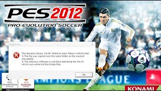 🔧 How to Fix rlddll Error in PES 2012 amp PES 2013  Complete Problem Fix Guide 🔧 [upl. by Hada]