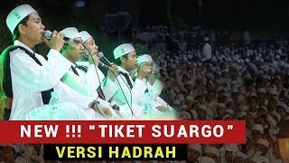 quotTIKET SUARGOquot Versi Hadrah  AL WIJDAN [upl. by Bock114]