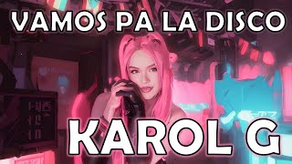 Karol G  Papi Vamos Pa La Disco  Música Urbana y Reggaetón [upl. by Annahsirhc]