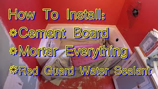 Installing Cement Board  Mortar  Red Guard Sealant [upl. by Hanoy]