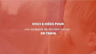 6 idées de weekends dernière minute en train  OUIsncf [upl. by Neelhtakyram]