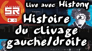 Histoire du clivage gauchedroite avec Histony Recondustream [upl. by Morgun]