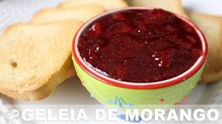 Geleia de morango caseira  RECEITAS QUE AMO [upl. by Innis470]