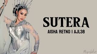 SUTERA  Aisha Retno  AJL38 Lirik [upl. by Mushro]