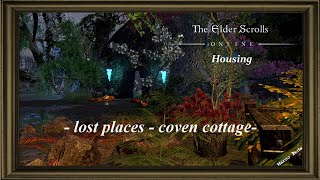 ESO Housing  lost places  coven cottage verlassene Hexenhütte [upl. by Nolek]