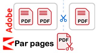 Comment diviser un PDF Séparer PDF Découper PDF Fractionner PDF par nombre de pages avec Adobe [upl. by Norahs]