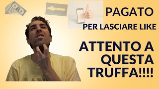 Pagato per lasciare like Attento a questa Truffa on line [upl. by Velasco]