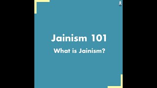 Jainism 101 What is Jainism [upl. by Ttenaj]