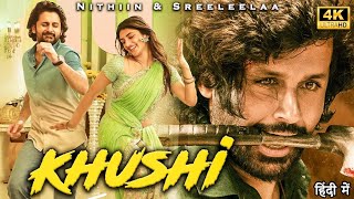 KHUSHI  2024 New South Indina Hindi Dubbed Full Action Movie in Full HD  Nithiin amp Sreeleelaa [upl. by Llerdnod]