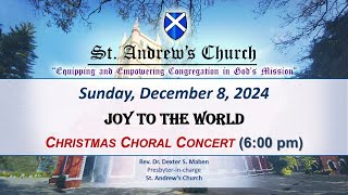 St Andrews Church  LIVE 600 PM Christmas Concert  “Joy to the World” 8 December 2024 [upl. by Dnomed]