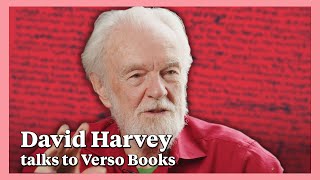 David Harvey on capital theory and becoming a Marxist [upl. by Mayyahk850]